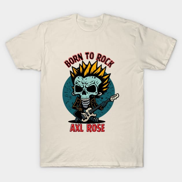 Born to rock Axl rose // Aesthetic T-Shirt by Katab_Marbun